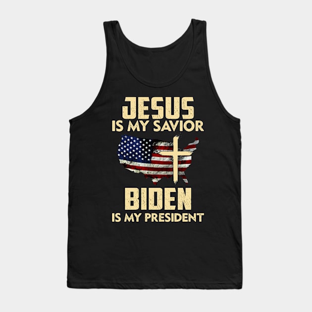 Jesus is my savior Biden is my president Tank Top by WinDorra